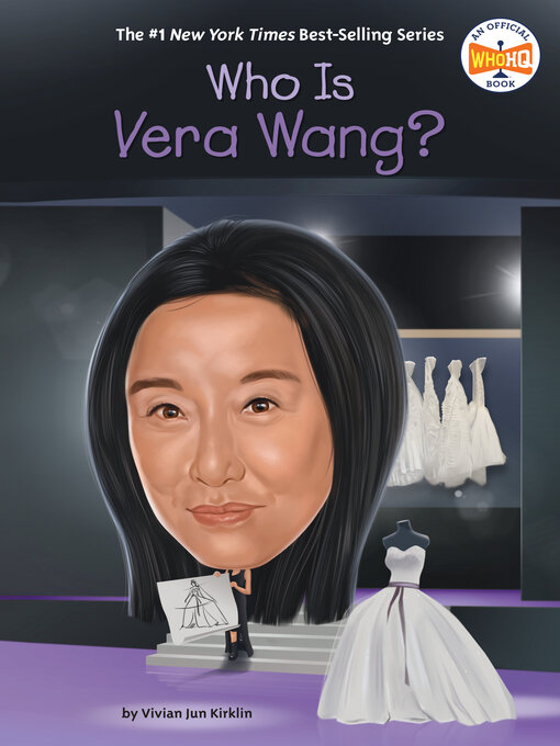 Title details for Who Is Vera Wang? by Vivian Jun Kirklin - Wait list